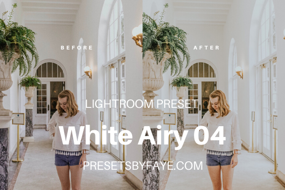 WHITE AIRY LIGHTROOM PRESETS - PresetsbyFaye